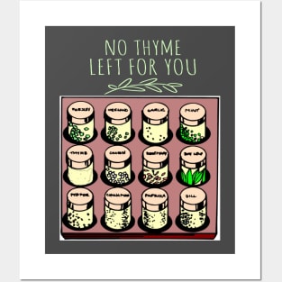 No Thyme Left For You - Punny Word Play Posters and Art